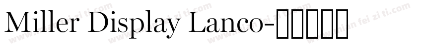 Miller Display Lanco字体转换